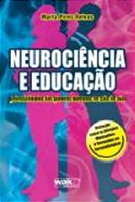 Neurociência E Educação - Potencialidades Dos Gêneros Humanos Na Sala De Aula..-