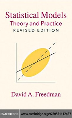 Statistical Models: Theory And Pracitice-..