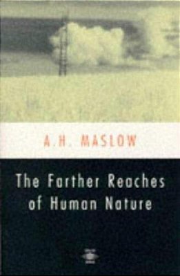 The Farther Reaches Of Human Nature-..