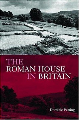 The Roman House In Britain-..