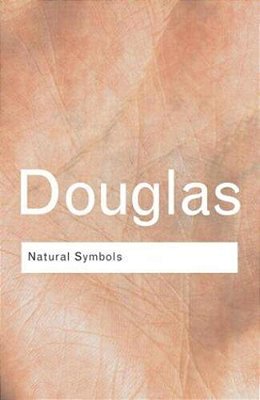 Natural Symbols: Explorations In Cosmology-..