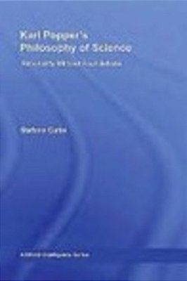 Karl Popper's Philosophy Of Science: Rationality Without Foundations-..