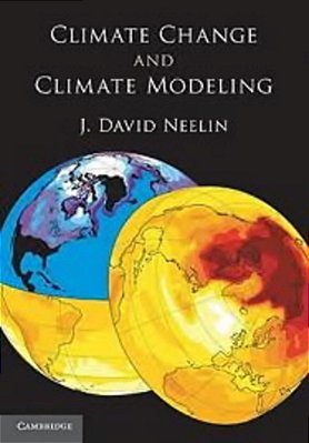 Climate Change And Climate Modeling-..
