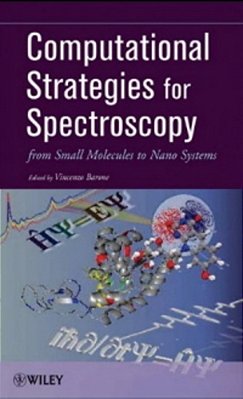 Computational Strategies For Spectroscopy - From Small Molecules To Nano Systems-..