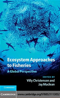 Ecosystem Approaches To Fisheries - A Global Perspective-..