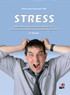 Stress - Aprenda A Lidar Com As Tensões Do Dia A Dia E Melhore Sua Qualidade De Vida..-