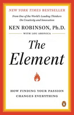 The Element - How Finding Your Passion Changes Everything-..