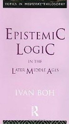 Epistemic Logic In The Later Middle Ages-..