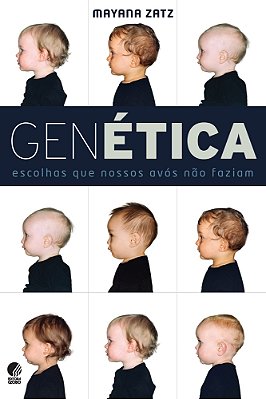 Genetica - Escolhas Que Nossos Avos Nao Fazia..-