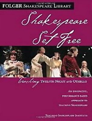 Teaching Twelfth Night And Othello - Shakespeare Set Free-..