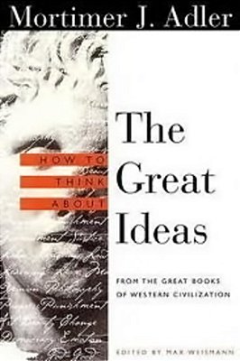 How To Think About The Great Ideas-..