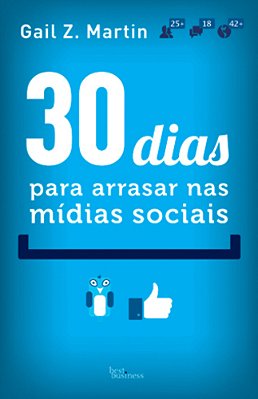 30 Dias Para Arrasar Nas Mídias Sociais