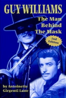 Guy Williams - The Man Behind The Mask - Second Edition-..
