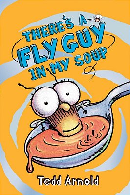 There's A Fly Guy In My Soup - Fly Guy #12-..