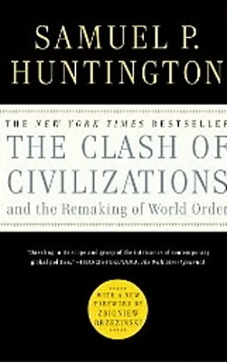 The Clash Of Civilizations And The Remaking Of World Order-..