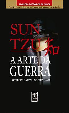 A Arte Da Guerra: Os Treze Capítulos Completos..-