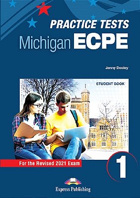 New Practice Tests For The Michigan Ecpe 1 - Student Book With Digibook App - For The Revised 2021 Exam