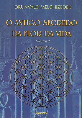 Antigo Segredo Da Flora Da Vida - Vol. 02..-
