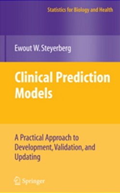 Clinical Prediction Models: A Practical Approach To Development, Validation, And Updating-..