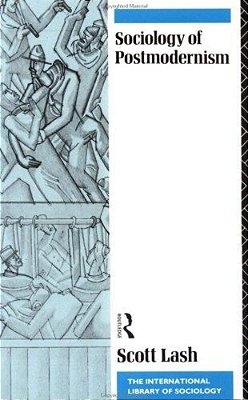 Sociology Of Postmodernism-..