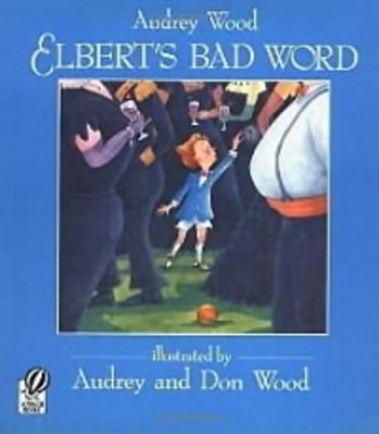 Elbert's Bad Word-..