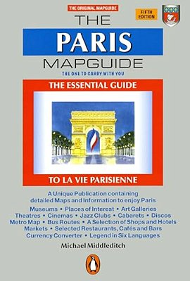 The Paris Mapguide: The Essential Guide La Vie Parisienne-..