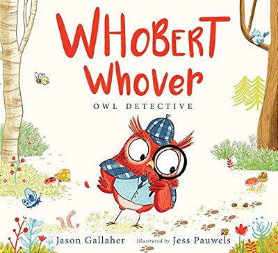 Whobert Whover, Owl Detective-..