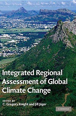 Integrated Regional Assessment Of Global Climate Change-..