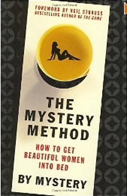 The Mystery Method-How To Get Beautiful Women Into Bed-..