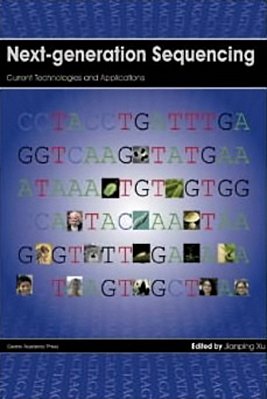 Next-Generation Sequencing - Current Technologies And Applications-..