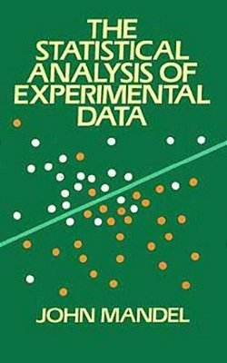 The Statistical Analysis Of Experimental Data-..