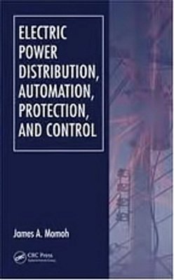 Electric Power Distribution, Automation, Protection, And Control-..