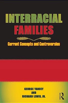 Interracial Families Current Concepts And Controversies-..