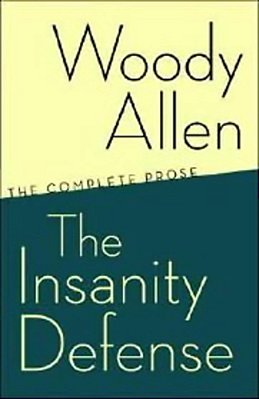 The Insanity Defense - The Complete Prose-..