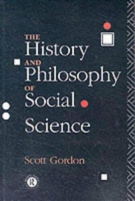 The History And Philosophy Of Social Science-..