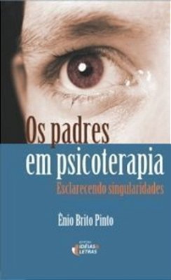 Os Padres Em Psicoterapia - Esclarecendo Singularidades