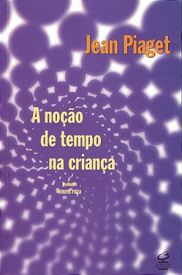 A Noção De Tempo Na Criança..-