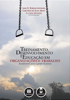 Treinamento, Desenvolvimento E Educação Em Organizações E Trabalho