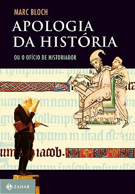 Apologia Da História Ou O Ofício Do Historiador..-