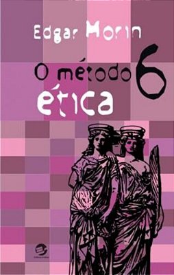 O Método 6 - Ética - 4ª Edição..-
