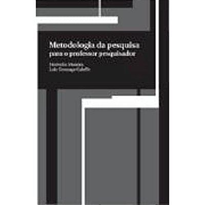 Metodologia Da Pesquisa Para O Professor Pesquisador