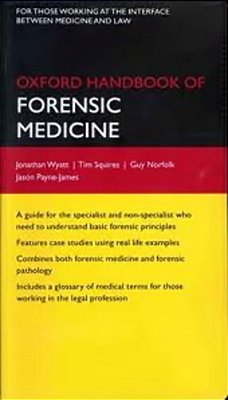 Oxford Handbook Of Forensic Medicine