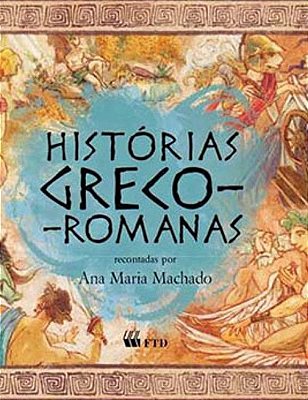 Histórias Greco-Romanas - Coleção Histórias De Outras Terras