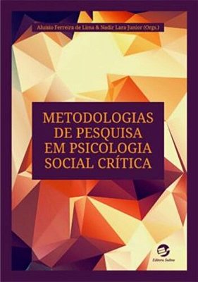 Metodologias De Pesquisa Em Psicologia Social Crítica