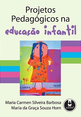 Projetos Pedagogicos Na Educaçao Infantil