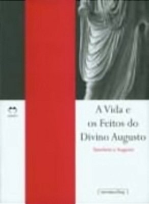 A Vida E Os Feitos Do Divino Augusto