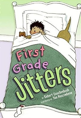First Grade Jitters-..