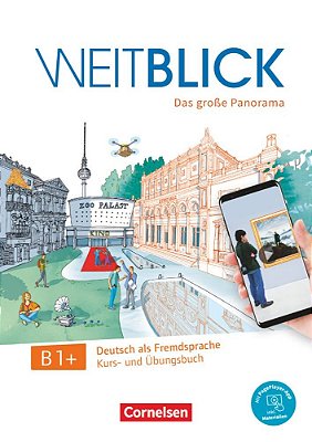 Weitblick B1+ - Kurs- Und Ubungsbuch Inkl. E-Book Und Pageplayer-App-..