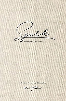 Spark: The One-Sentence Journal-..