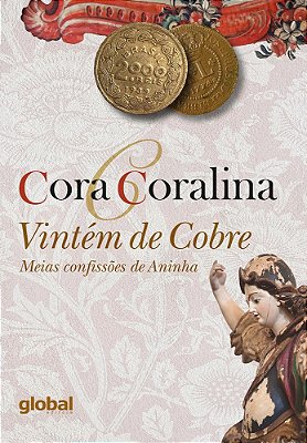 Vintém De Cobre: Meias Confissões De Aninha